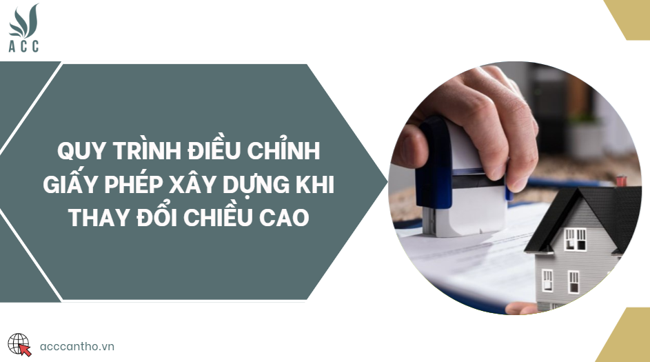 Quy trình điều chỉnh giấy phép fv88 vn khi thay đổi chiều cao