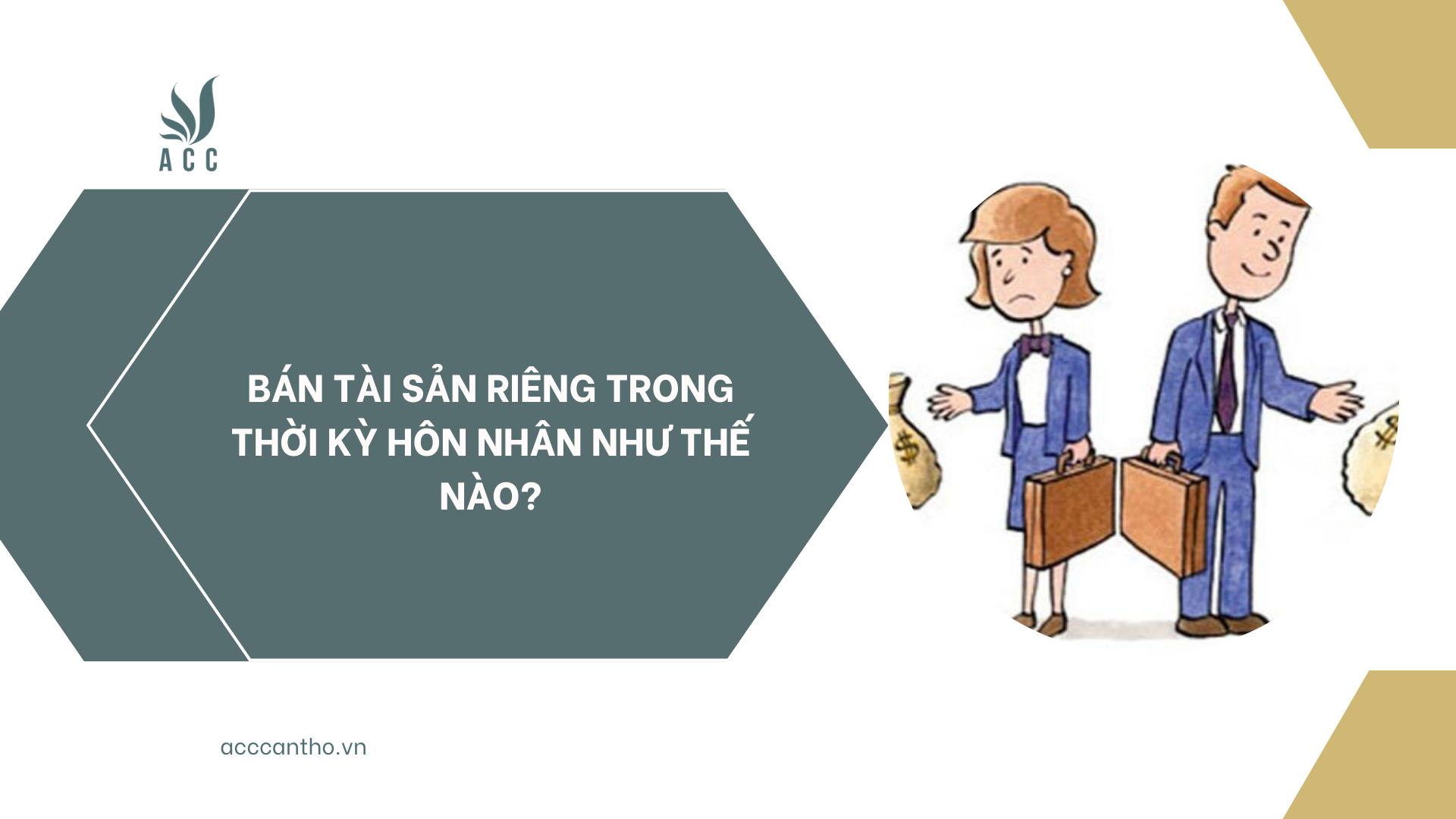 Bán tài sản riêng trong thời kỳ hôn nhân như thế nào?