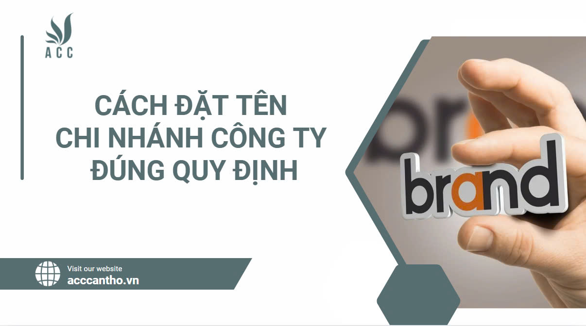 Cách đặt tên chi nhánh công ty đúng quy định