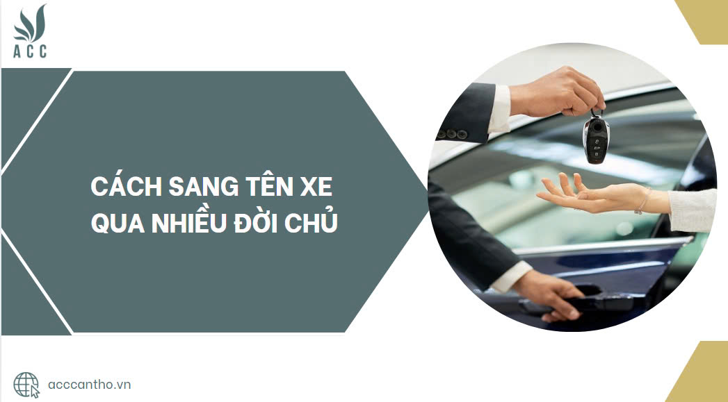 Cách sang tên xe qua nhiều đời chủ