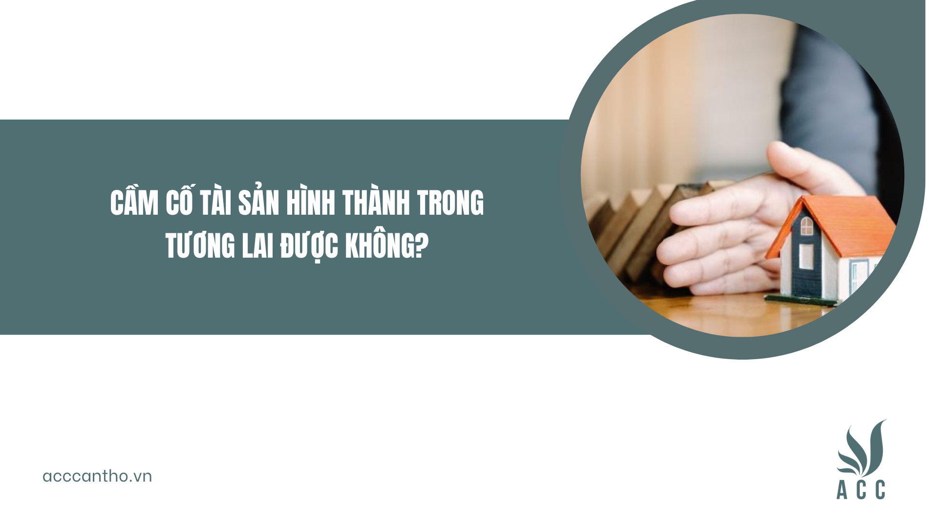 Cầm cố tài sản hình thành trong tương lai