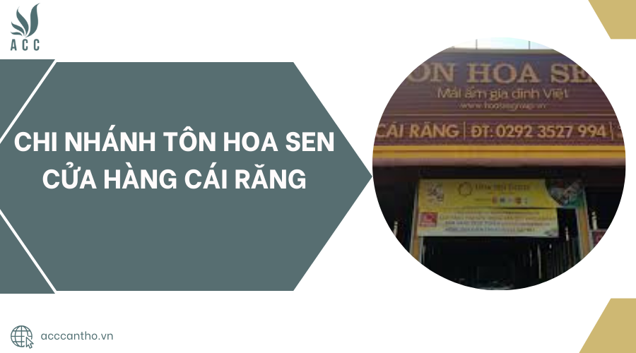 Chi nhánh Tôn Hoa Sen Cửa Hàng Cái Răng