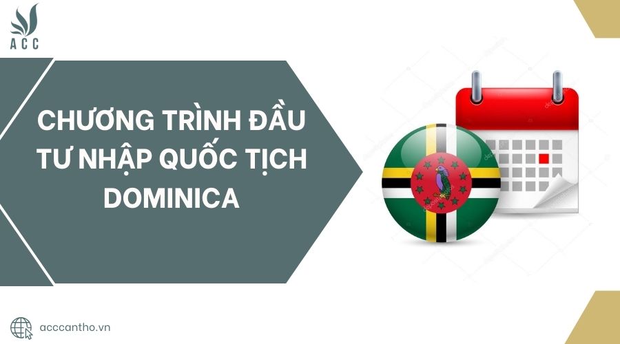 Chương trình Đầu tư nhập quốc tịch Dominica