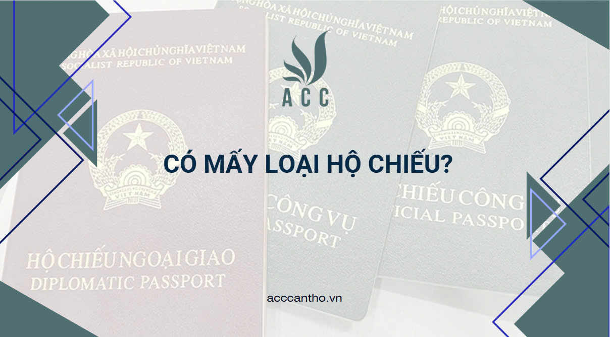 Có mấy loại hộ chiếu?