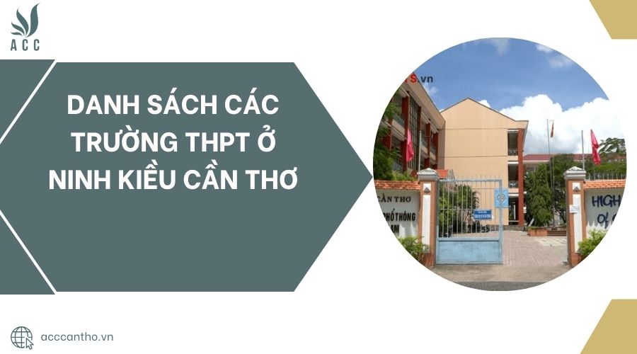 Danh sách các trường THPT ở Ninh Kiều Cần Thơ
