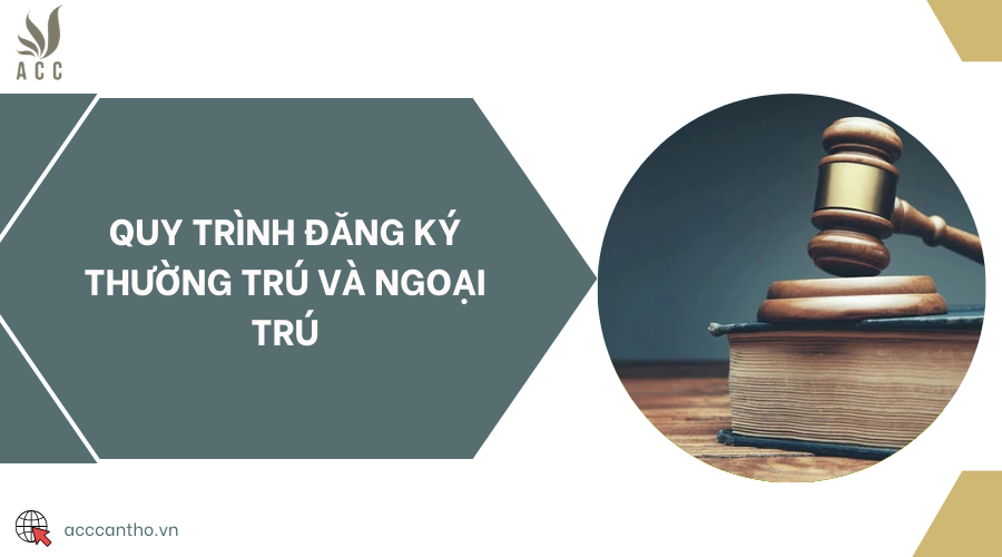 Quy trình đăng ký thường trú và ngoại trú