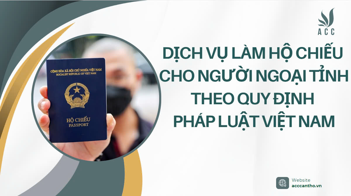 Dịch vụ làm hộ chiếu cho người ngoại tỉnh