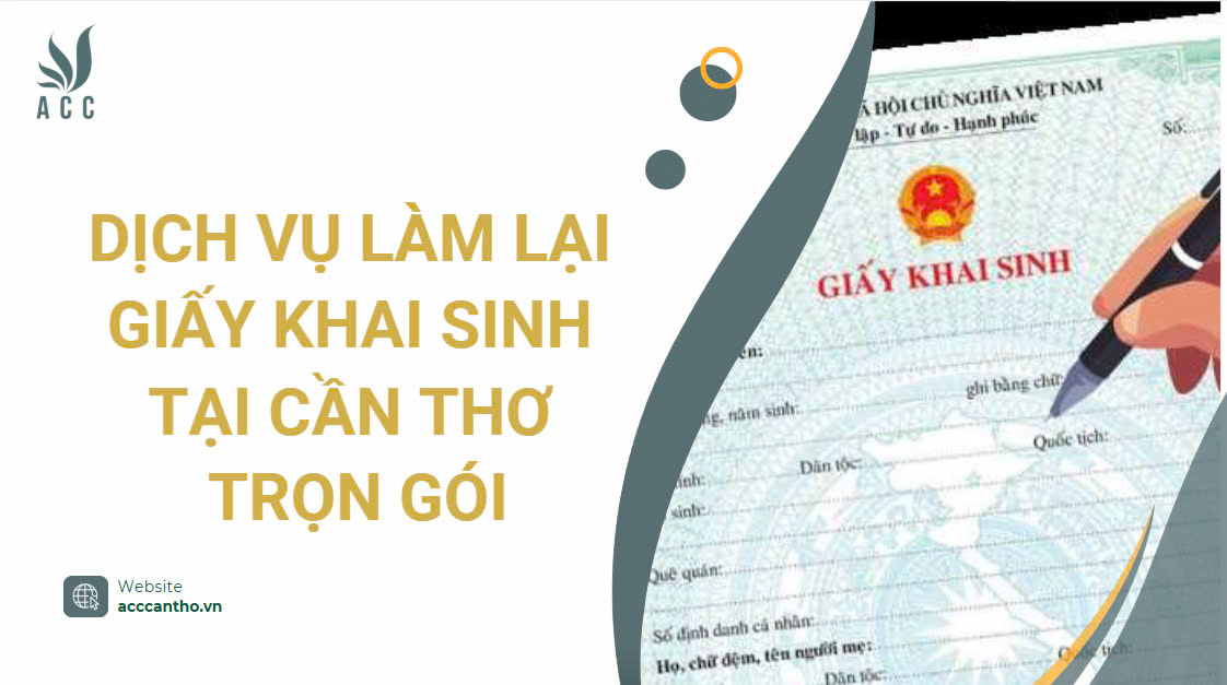 Dịch vụ làm lại giấy khai sinh tại Cần Thơ trọn gói
