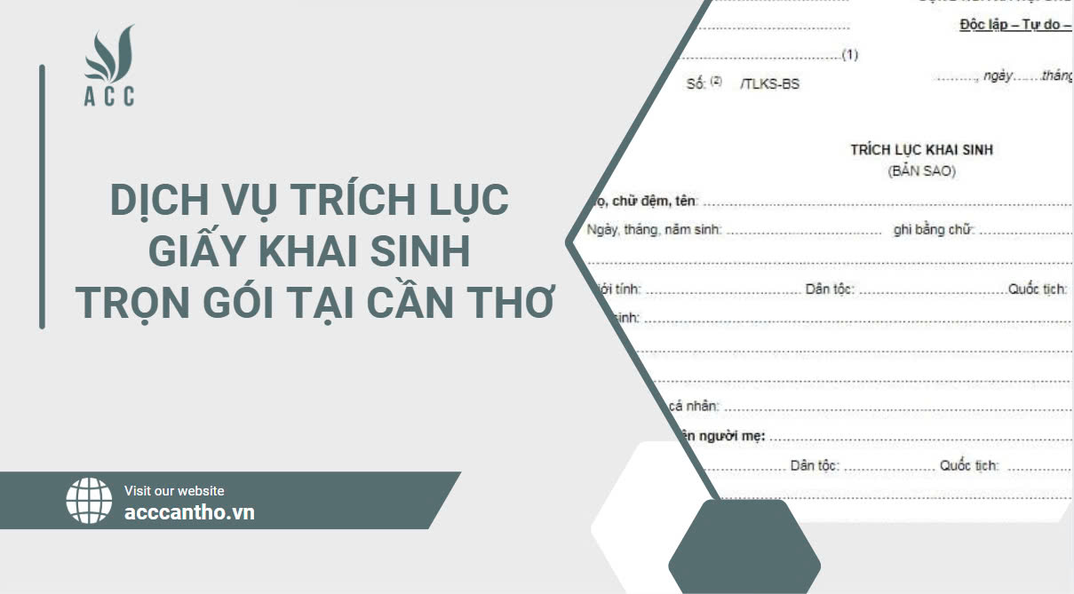 Dịch vụ trích lục giấy khai sinh trọn gói tại Cần Thơ