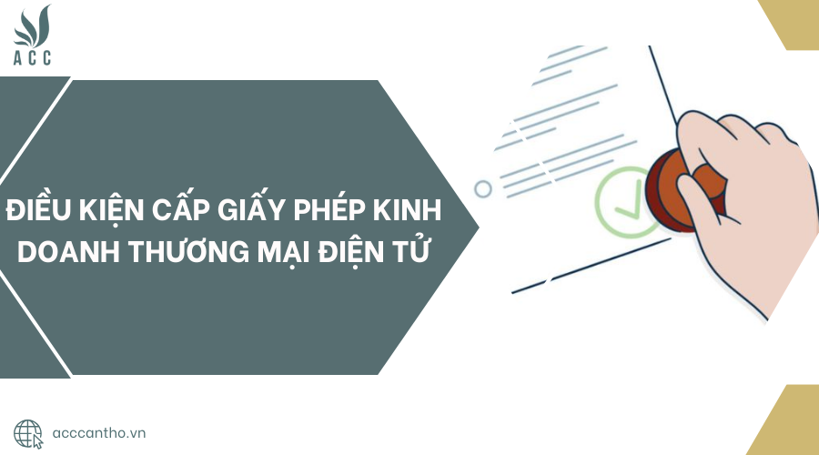 Điều kiện cấp giấy phép fv888 thương mại điện tử