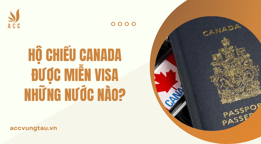 fv88 vn Canada được miễn visa những nước nào?