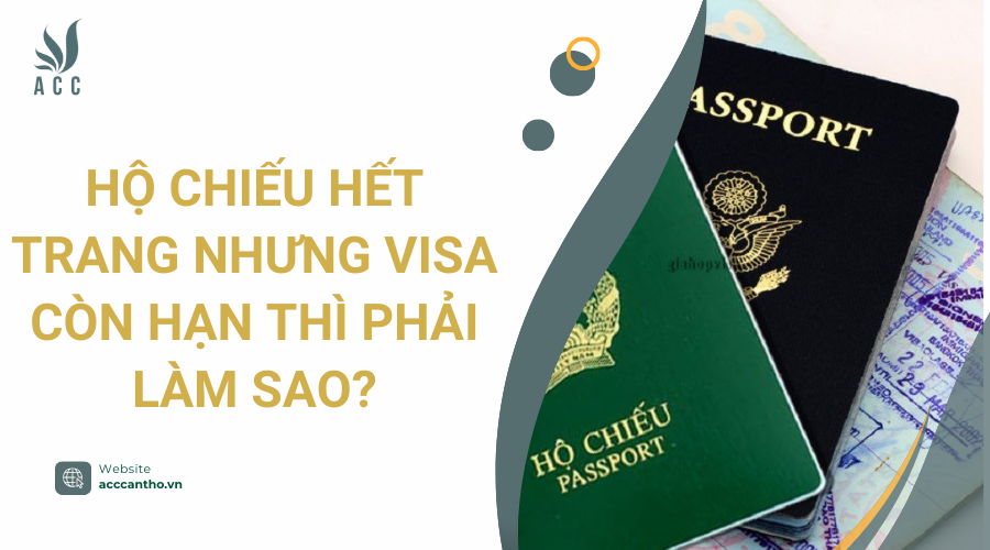 fv88 vn hết trang nhưng Visa còn hạn thì phải làm sao?