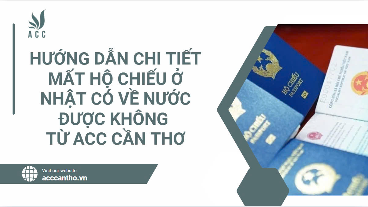 Mất hộ chiếu ở Nhật có về nước được không?