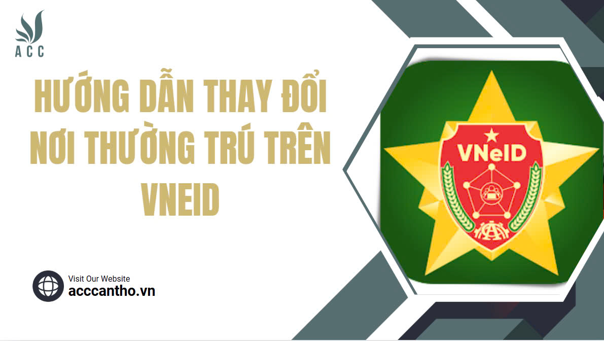 Thay đổi nơi thường tr&uacute; tr&ecirc;n VNeID