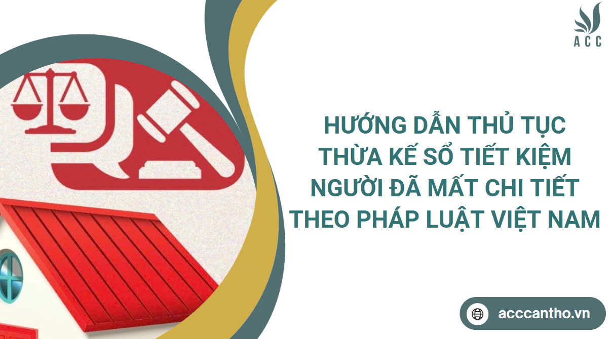 Thủ tục thừa kế sổ tiết kiệm người đã mất