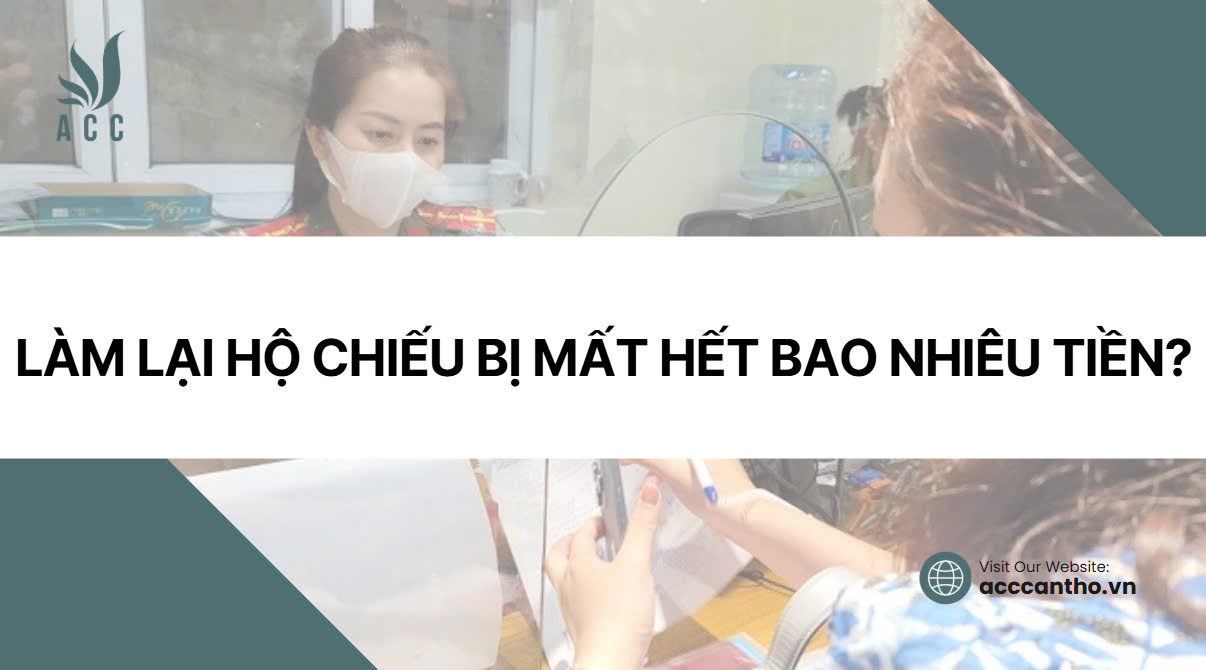 Làm lại hộ chiếu bị mất hết bao nhiêu tiền?