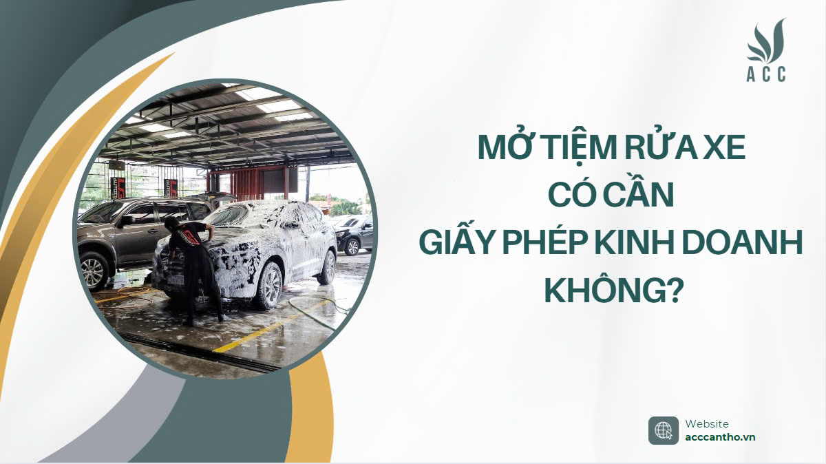 Mở tiệm rửa xe có cần giấy phép fv888 không?