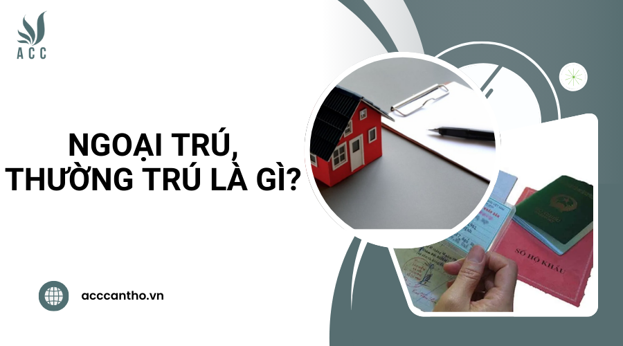 Ngoại trú, thường trú là gì?