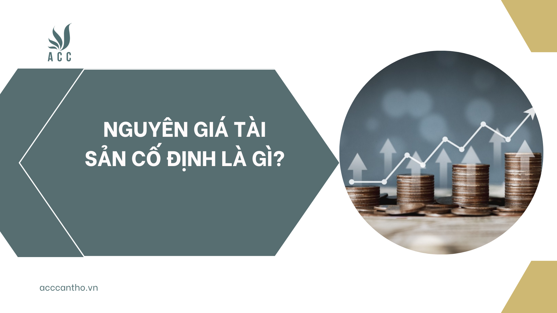 Nguyên giá tài sản cố định là gì?