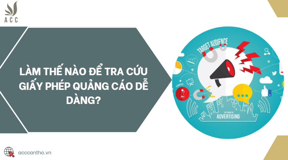 Làm thế nào để tra cứu giấy phép quảng cáo dễ dàng?