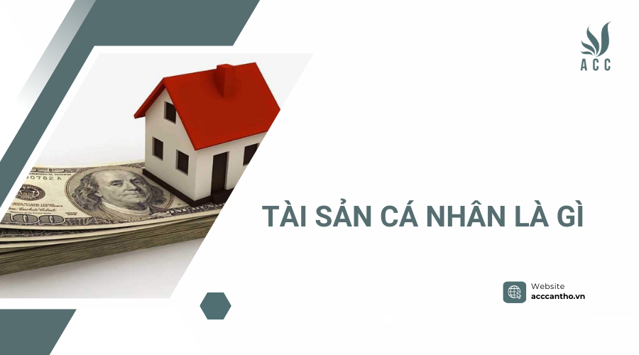 Tài sản cá nhân là gì?