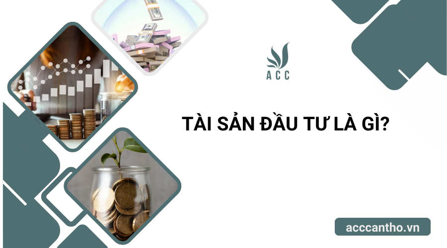 Tài sản đầu tư là gì?