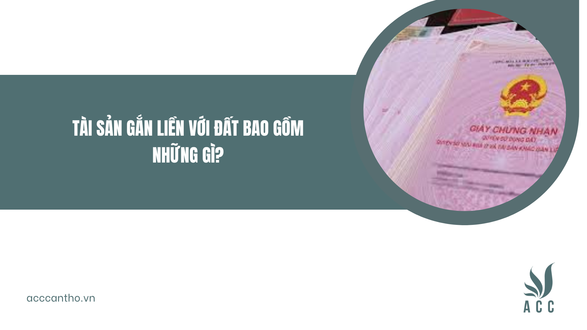 tài sản gắn liền với đất bao gồm những gì