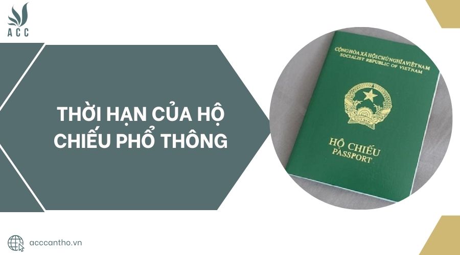 Thời hạn của hộ chiếu phổ thông