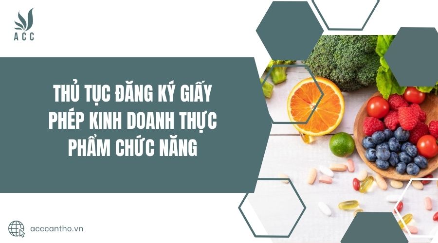 Thủ tục đăng ký giấy phép fv888 thực phẩm chức năng