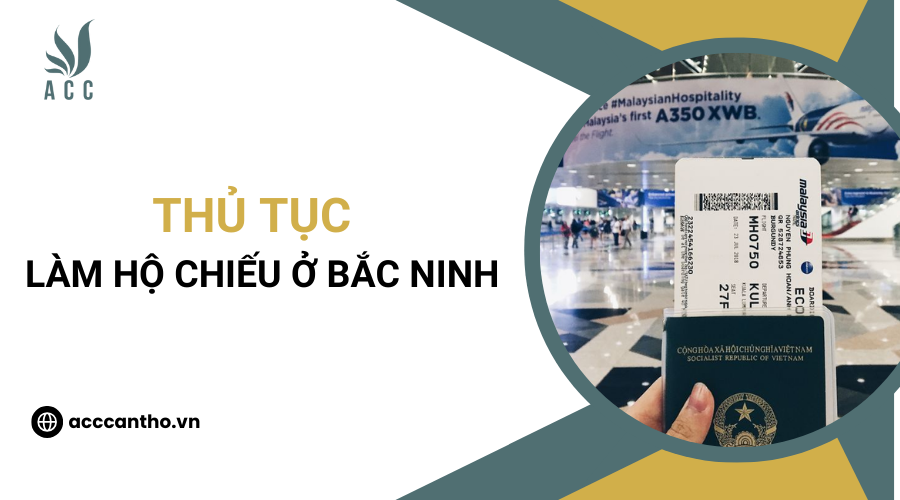 Thủ tục làm hộ chiếu ở Bắc Ninh
