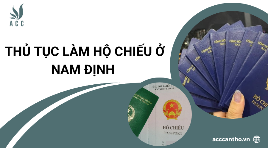 Thủ tục làm hộ chiếu ở Nam Định 