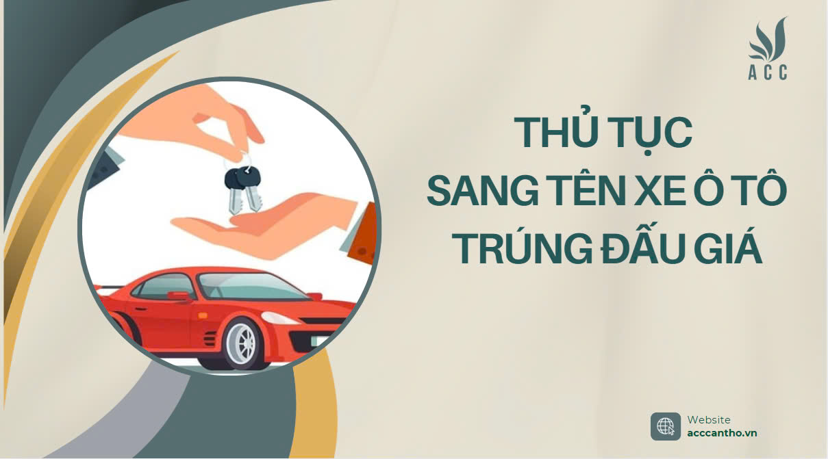 Thủ tục sang tên xe ô tô trúng đấu giá