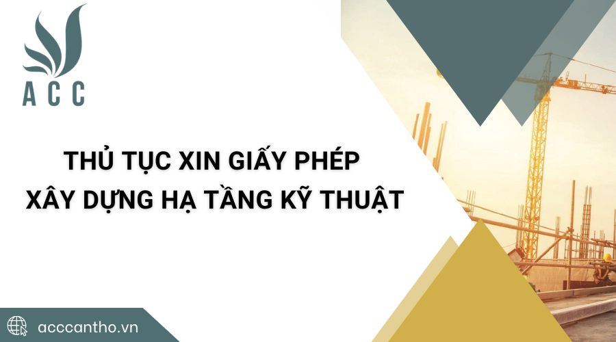 Thủ tục xin giấy phép fv88 vn hạ tầng kỹ thuật