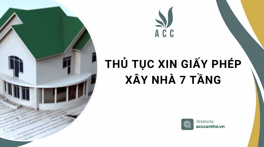 Thủ tục xin giấy phép xây nhà 7 tầng