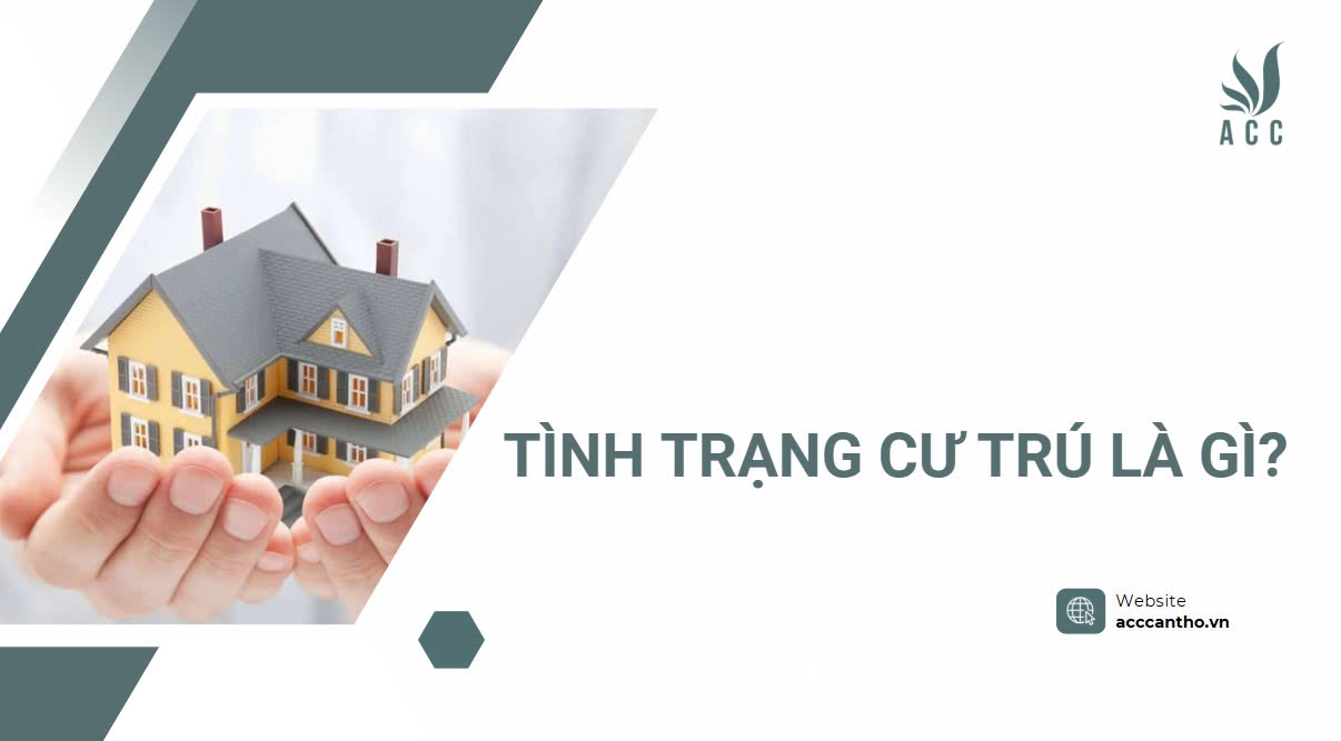 Tình trạng cư trú là gì?