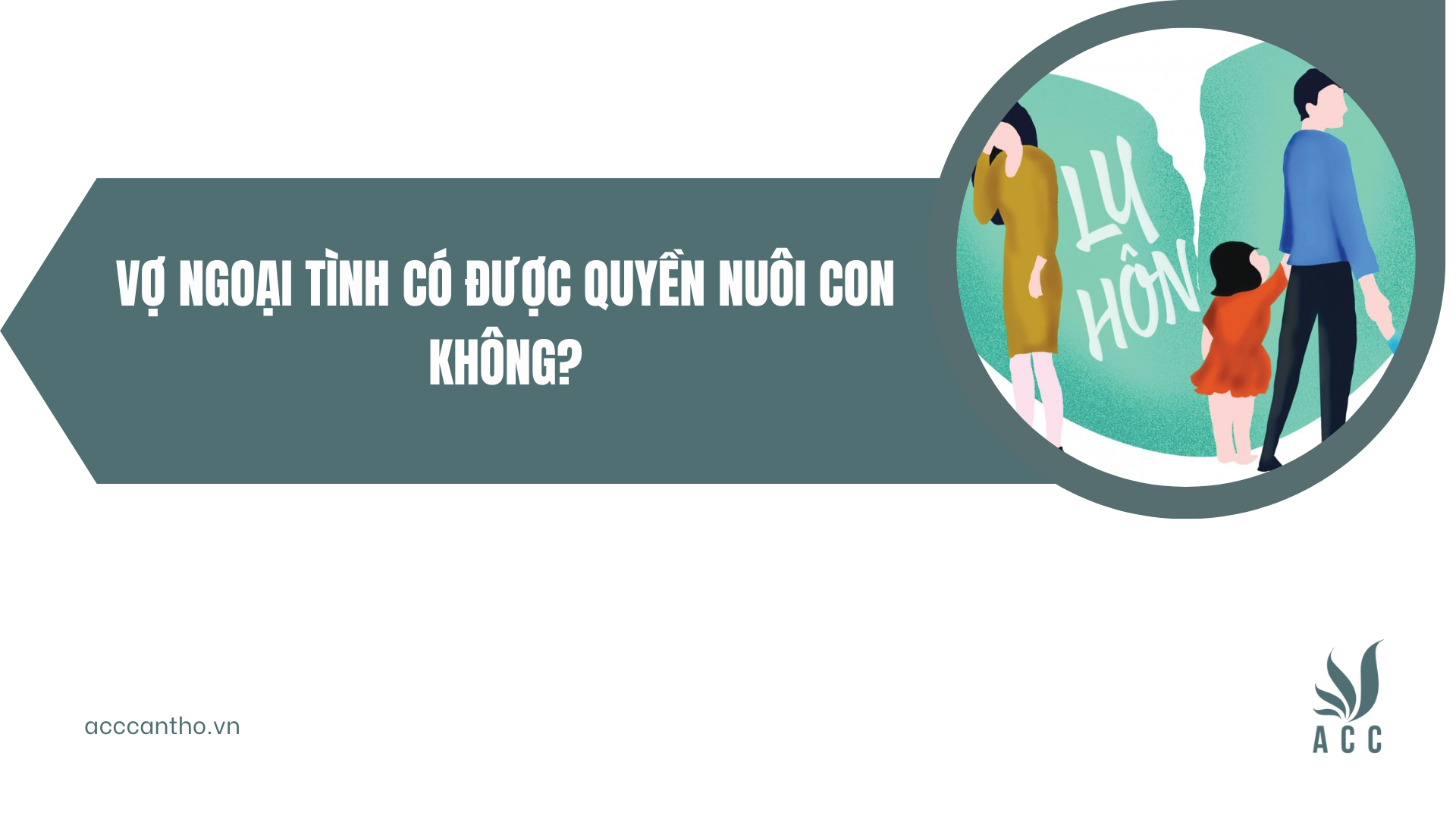 Vợ ngoại tình có được quyền nuôi con không?