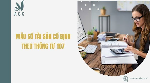 Mẫu sổ tài sản cố định theo Thông tư 107