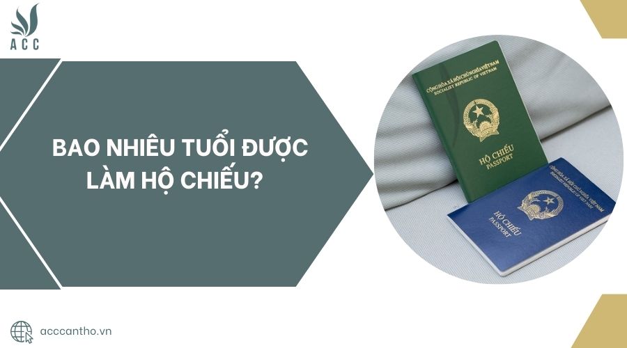 Bao nhiêu tuổi được làm hộ chiếu?.jpg