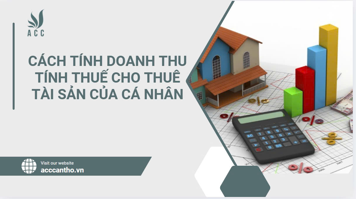 Cách tính doanh thu tính thuế cho thuê tài sản của cá nhân