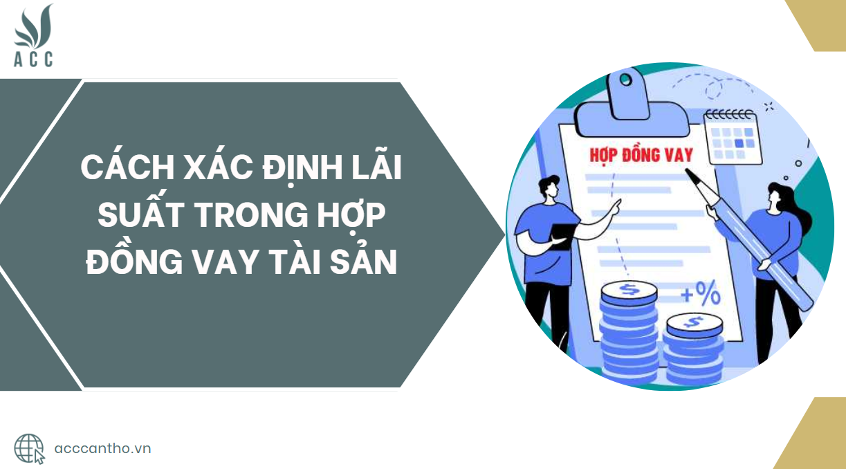 Cách xác định lãi suất trong hợp đồng vay tài sản.jpg