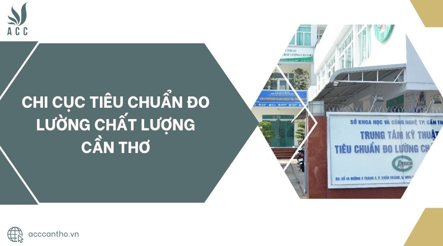 Chi Cục Tiêu Chuẩn Đo Lường Chất Lượng Cần Thơ.jpg