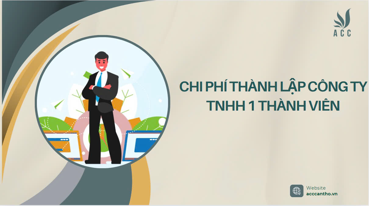 Chi phí thành lập công ty TNHH 1 thành viên