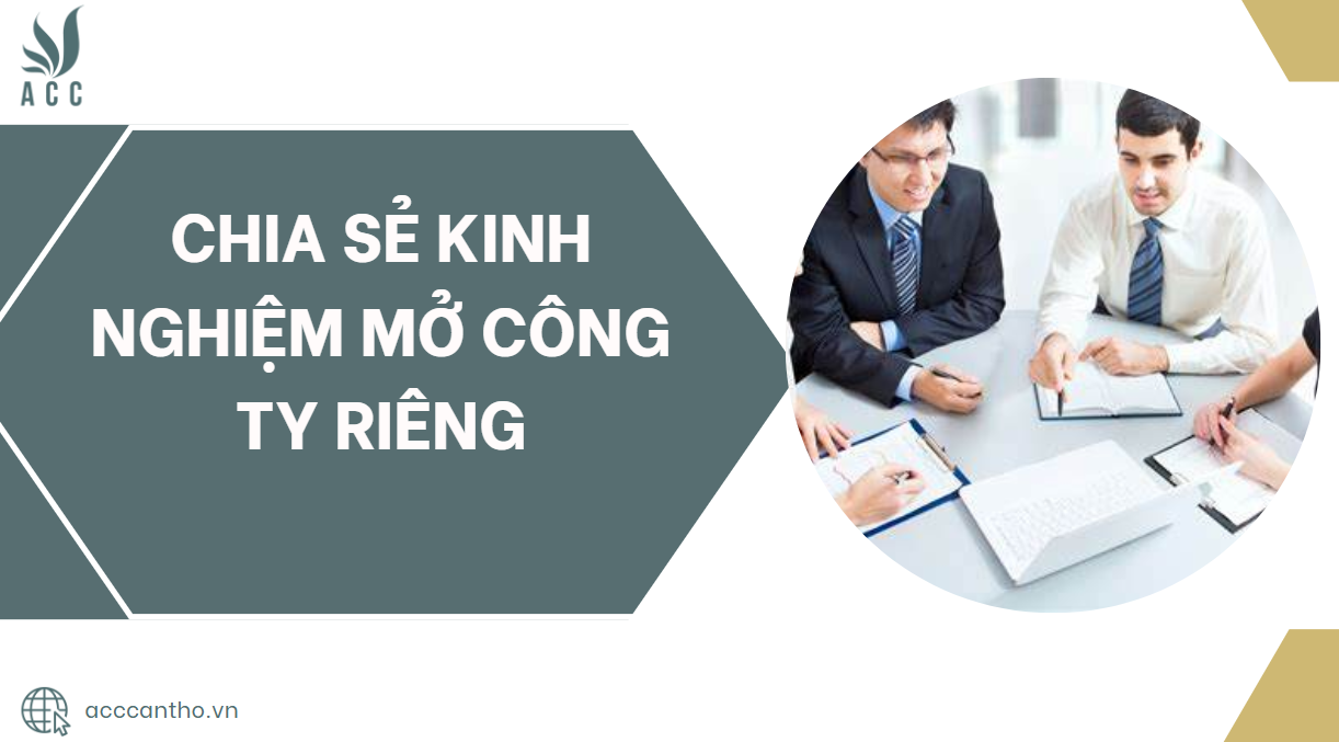 Chia sẻ kinh nghiệm mở công ty riêng.jpg