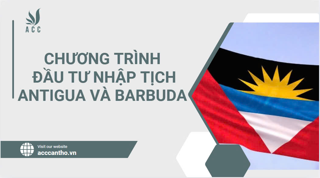 Chương trình đầu tư nhập tịch Antigua và Barbuda.jpg