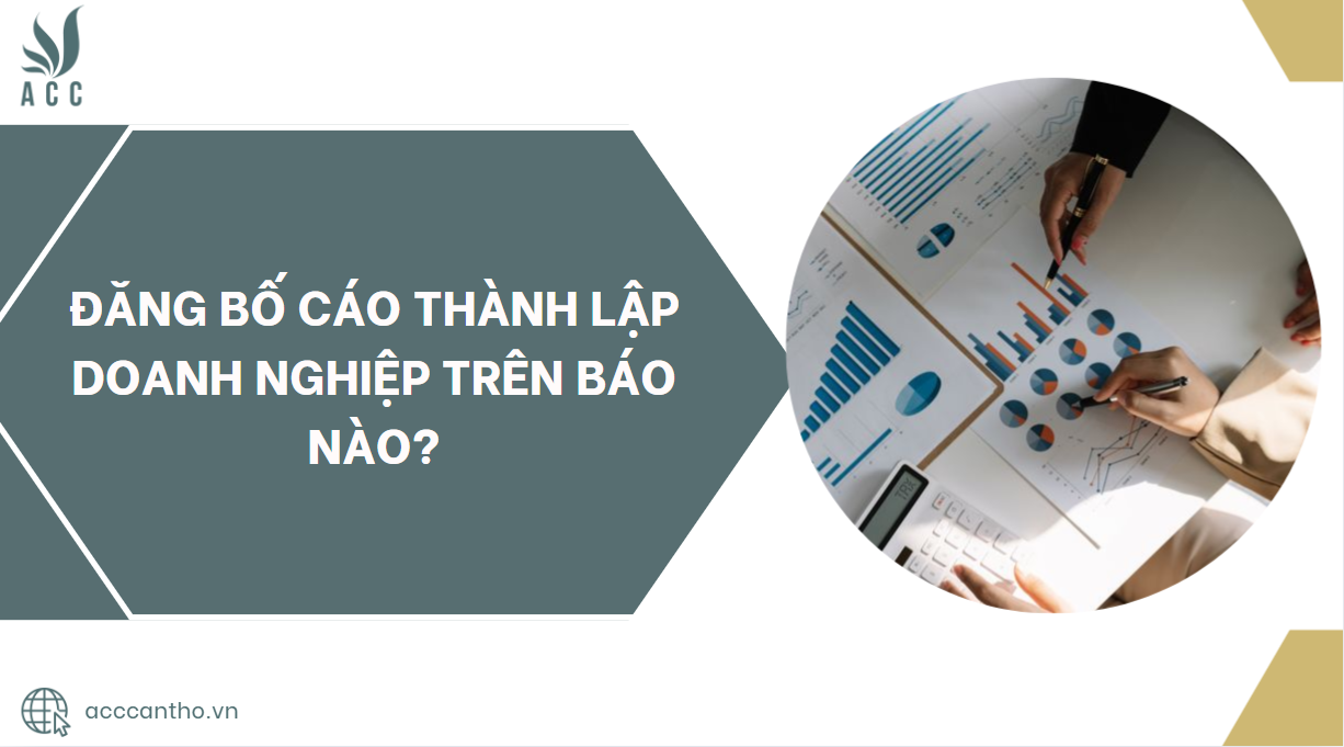 Đăng bố cáo thành lập doanh nghiệp trên báo nào?.jpg