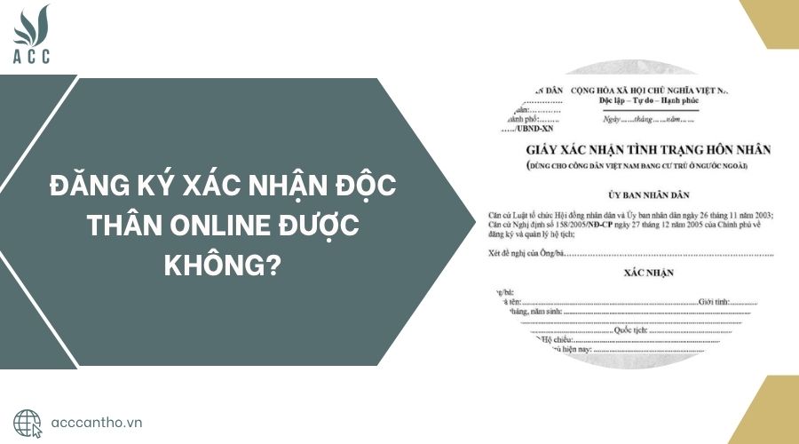 Đăng ký xác nhận độc thân online được không?.jpg