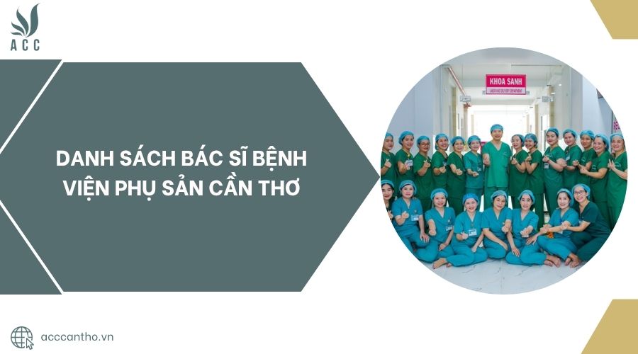 Danh sách bác sĩ Bệnh viện Phụ sản Cần Thơ.jpg