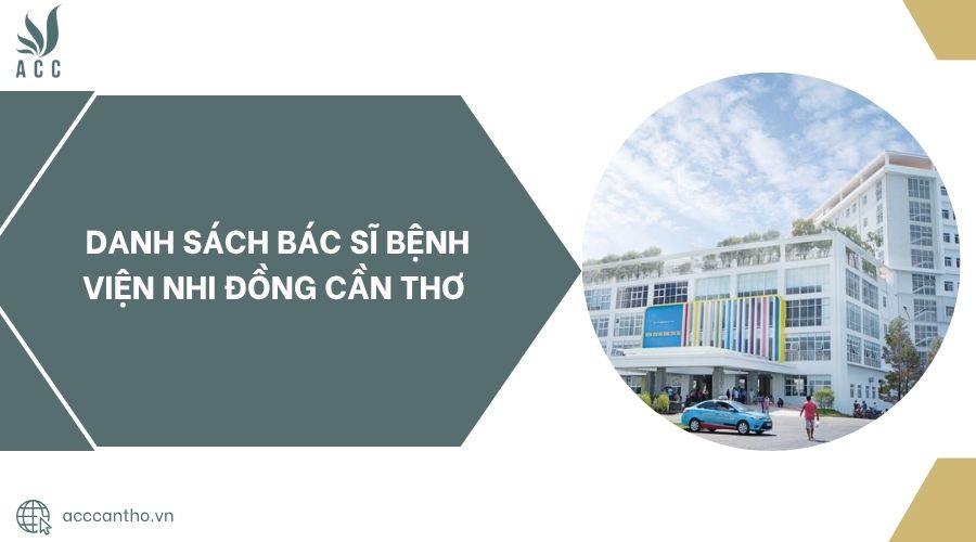 Danh sách bác sĩ bệnh viện nhi đồng Cần Thơ.jpg