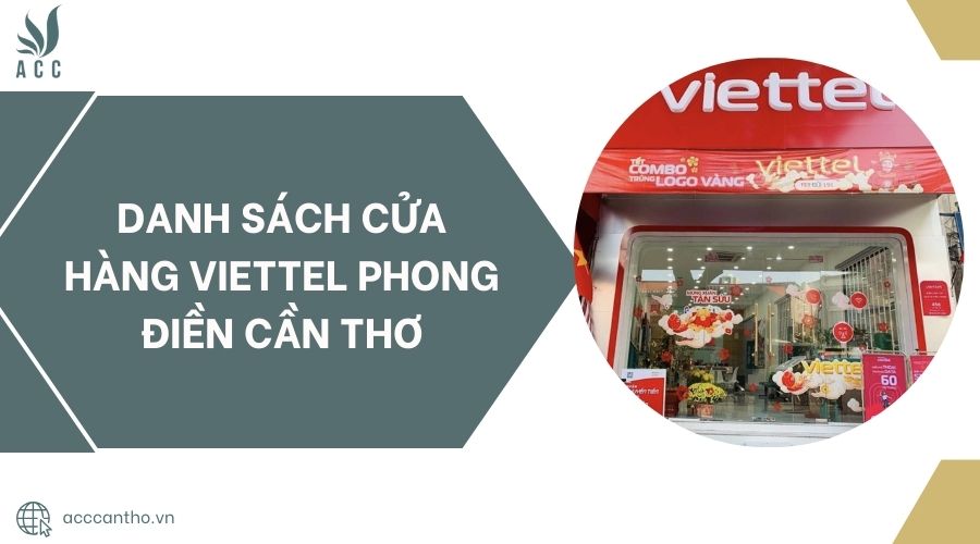 Danh sách cửa hàng Viettel Phong Điền Cần Thơ.jpg
