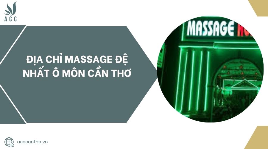 Địa chỉ Massage Đệ Nhất Ô Môn Cần Thơ.jpg